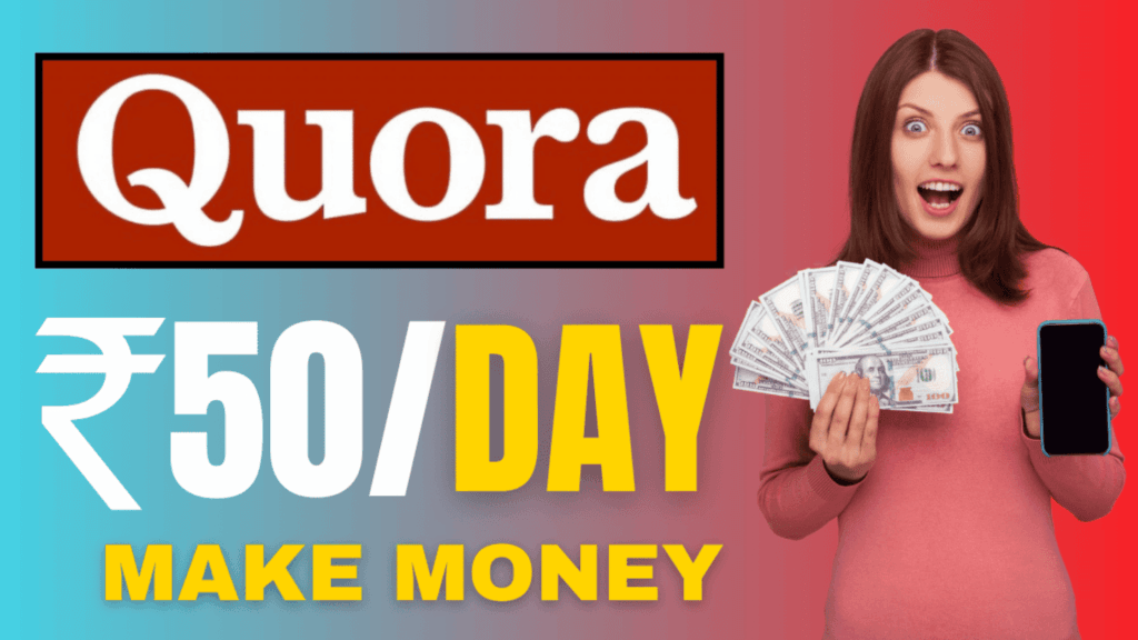 How to earn 50 rs per day quora